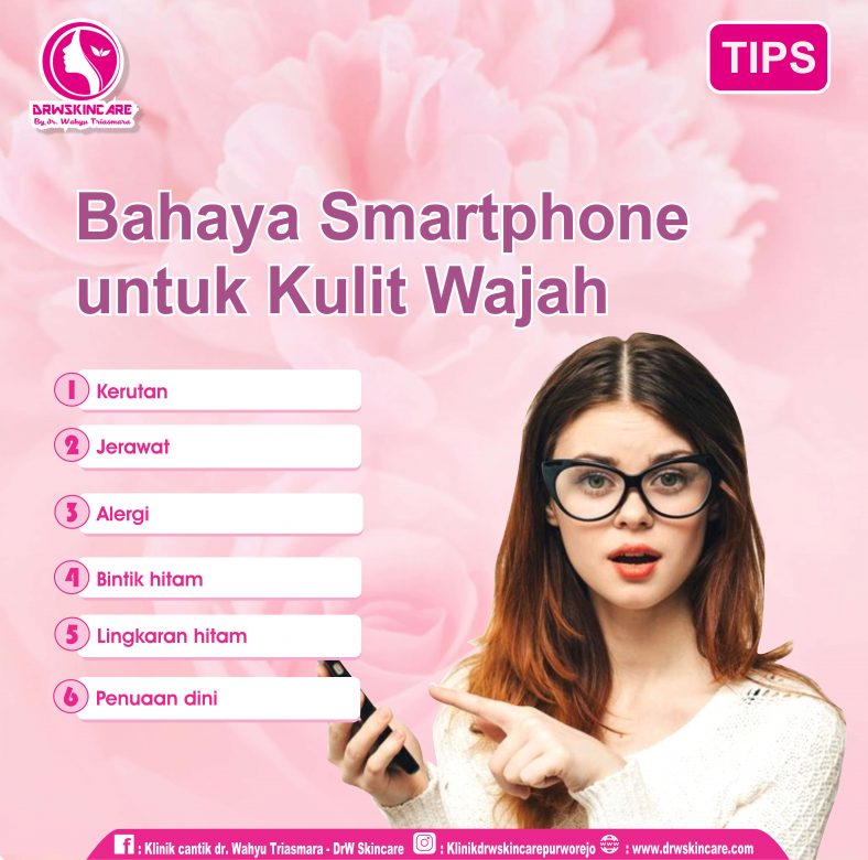 Bahaya Smartphone untuk Kulit Wajah