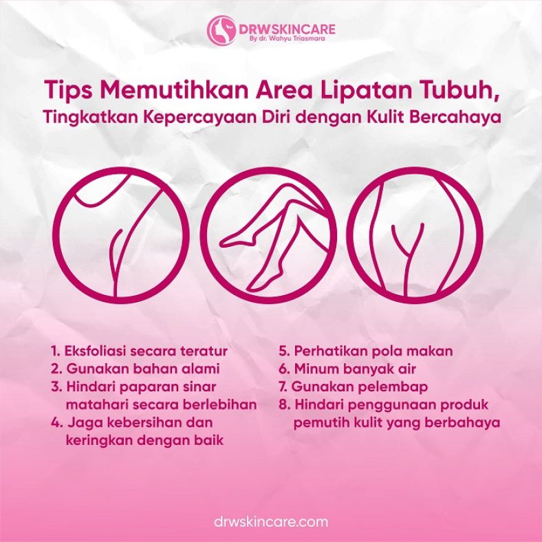 Tips Memutihkan Area Lipatan Tubuh, Tingkatkan Kepercayaan Diri dengan Kulit Bercahaya