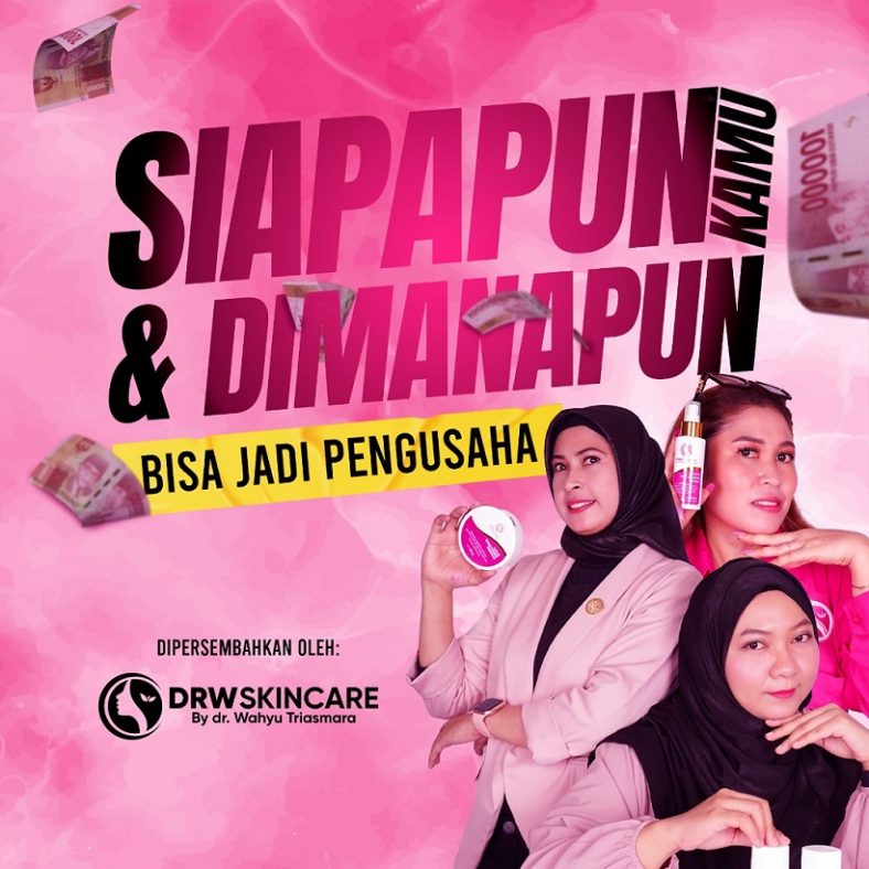 Ulik Kisah Inspiratif Beauty Consultant yang Sukses Berkat Dagang Produk DRW Skincare