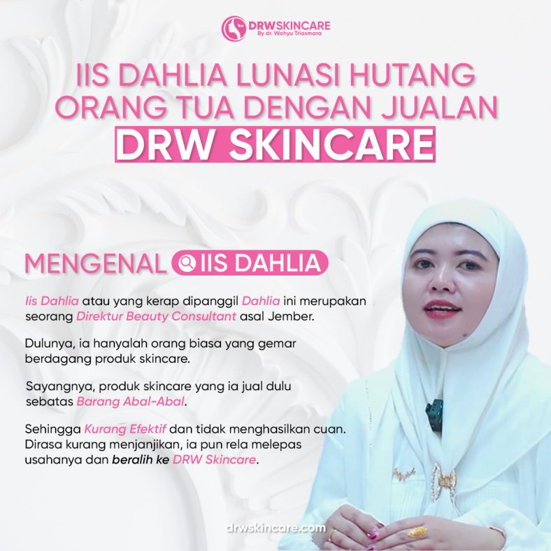 Iis Dahlia Lunasi Hutang Orang Tua dengan Jualan DRW Skincare