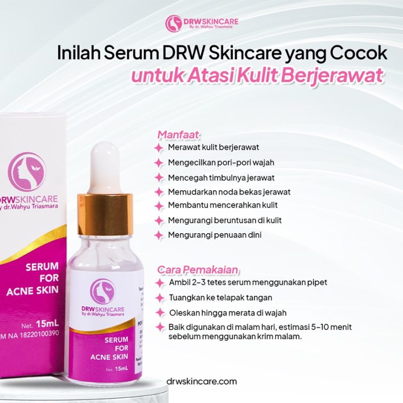 Inilah Serum DRW Skincare yang Cocok untuk Atasi Kulit Berjerawat