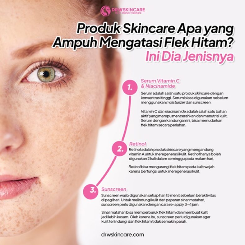 Produk Skincare Apa yang Ampuh Mengatasi Flek Hitam? Ini Dia Jenisnya