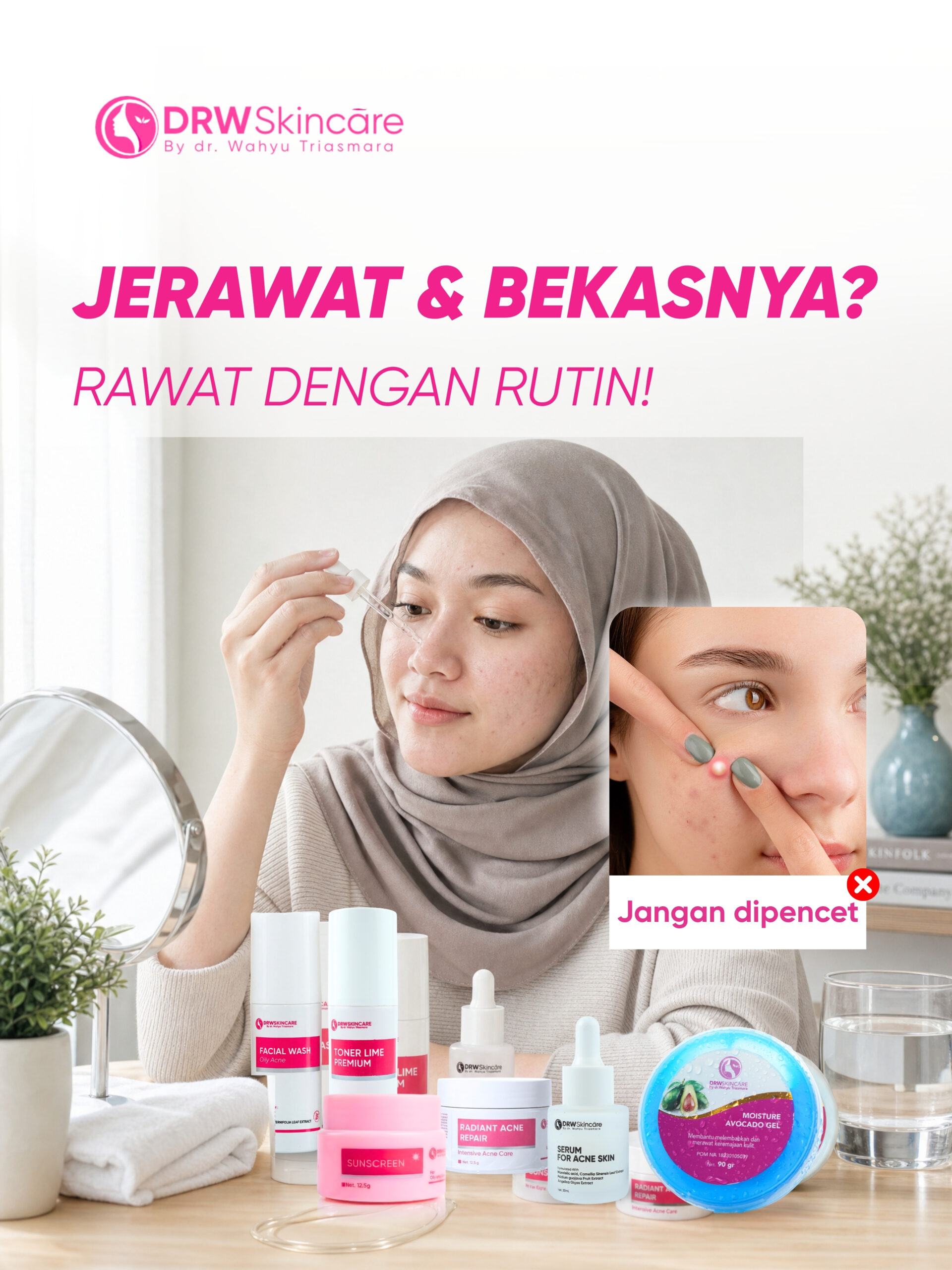Cara Menghilangkan Jerawat dan Bekasnya: Panduan Lengkap dari DRW Skincare
