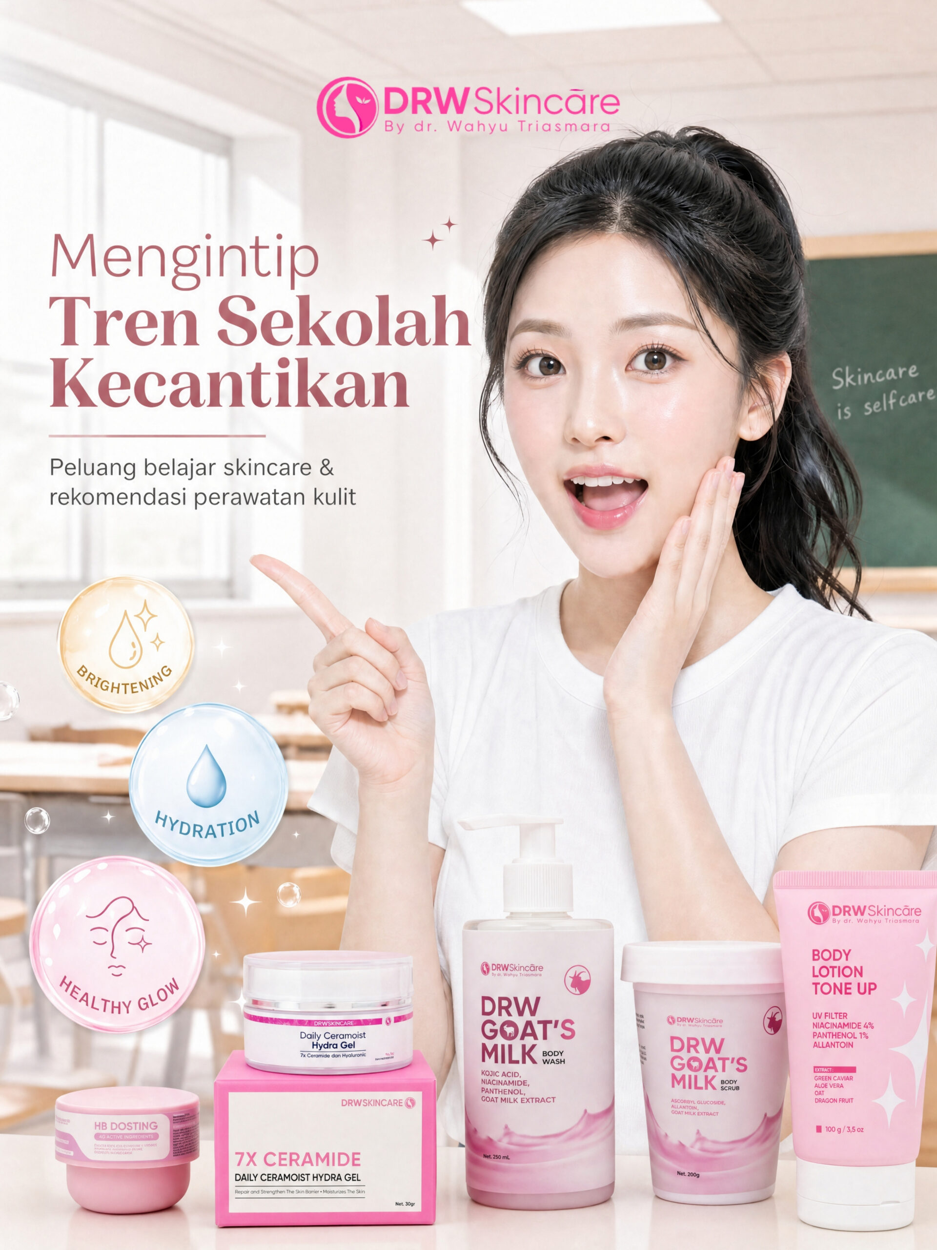 Mengintip Tren ‘Sekolah Kecantikan’: Peluang dan Rekomendasi Perawatan Kulit dari DRW Skincare